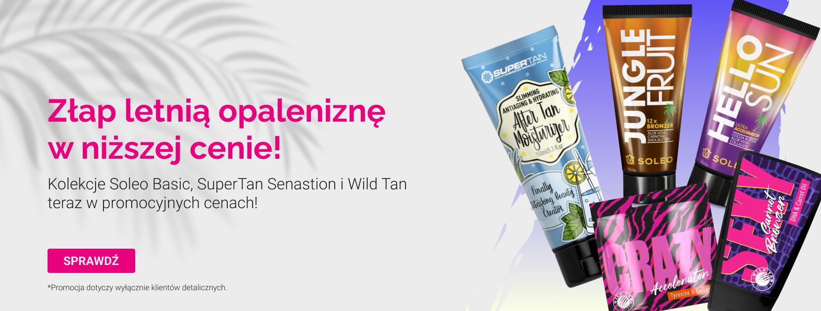 Promocja na Soleo Basic, SuperTan Sensation oraz Wild Tan dla detalistów